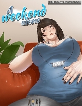 A Weekend Alone 3 hentai comics porn