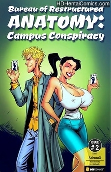 Bureau Of Restructured Anatomy 2 – Campus Conspiracy free porn comic