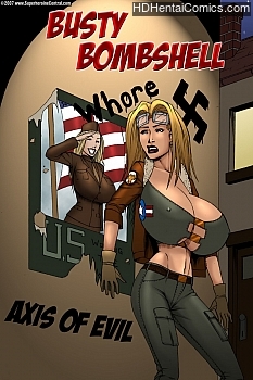 Busty Bombshell – Axis Of Evil porn comic