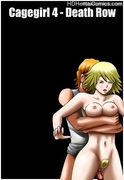 Cagegirl 4 – Death Row porn hentai comics