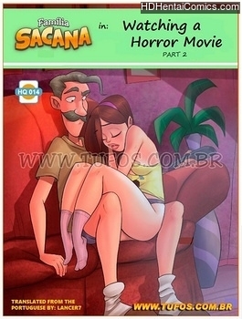 Familia Sacana 14 – Watching A Horror Movie 2 free porn comic