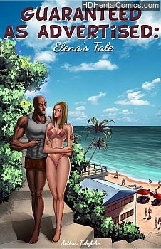 Guaranteed As Advertised – Elena’s Tale porn comic