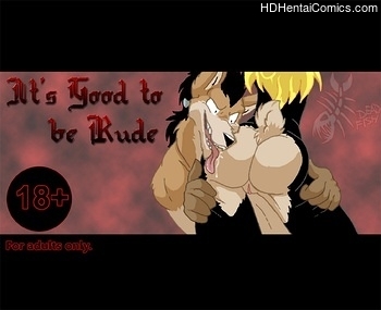 It’s Good To Be Rude free porn comic