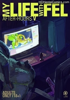 My-Life-With-Fel-After-Hours-5001 hentai porn comics