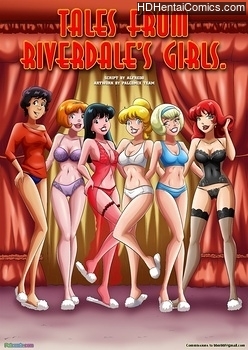 Tales From Riverdale’s Girls 1 hentai comics porn