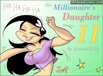The Millionaire’s Daughter 2 free porn comic