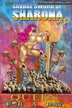 The Savage Sword Of Sharona 1 – Queen For A Day hentai comics porn