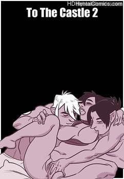 Bisexual Sex Comics - To The Castle 2 free porn comic | XXX Comics | Hentai Comics